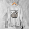 Raccoon Sweatshirt Hey Stealing Your Food Sweater Funny Joke Shirt