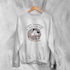 Possum Sweatshirt I Cannot Live Laugh Love Sweater Bad Conditions Gift