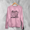 Cat Sweatshirt Support Your Local Cats Sweater Life Ugly Animal Lover