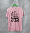 Opossum T-Shirt Live Ugly Shirt Fake Your Death Possum Lover