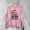 Opossum Sweatshirt Live Ugly Sweater Fake Your Death Possum Lover