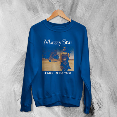 Mazzy Star Sweatshirt Fade Into You Sweater Hope Sandoval Shirt Dream Pop