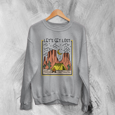 Nature Sweatshirt Desert Vibes Sweater Get Lost Shirt Outdoor Adventure