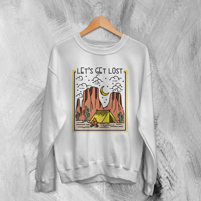 Nature Sweatshirt Desert Vibes Sweater Get Lost Shirt Outdoor Adventure