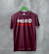 Orchid Chaos Is Me T-Shirt Screamo Orchid Band Shirt Grindcore Music Merch