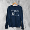 Orchid Straightedge Sweatshirt Grindcore Orchid Band Shirt Hardcore Punk Music