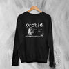 Orchid Straightedge Sweatshirt Grindcore Orchid Band Shirt Hardcore Punk Music