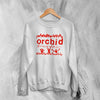 Orchid Screamo Sweatshirt Powerviolence Orchid Band Shirt Retro Music