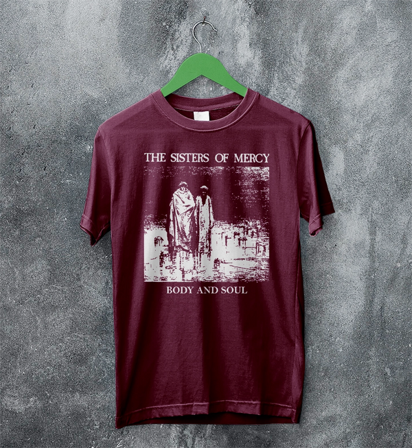 The Sisters of Mercy T-Shirt Body And Soul Sisters of Mercy Shirt Rock Punk Tee