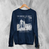 The Sisters of Mercy Sweatshirt Body And Soul Sisters of Mercy Shirt Rock Punk Crewneck