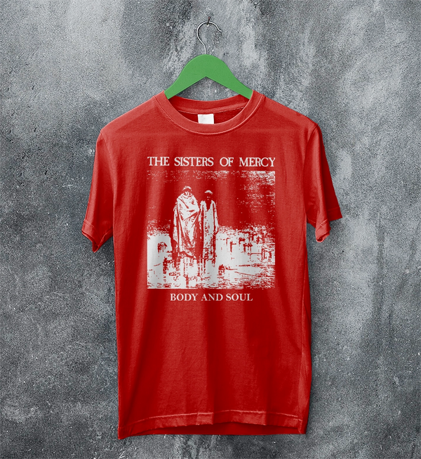 The Sisters of Mercy T-Shirt Body And Soul Sisters of Mercy Shirt Rock Punk Tee
