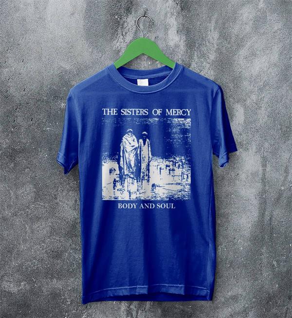 The Sisters of Mercy T-Shirt Body And Soul Sisters of Mercy Shirt Rock Punk Tee
