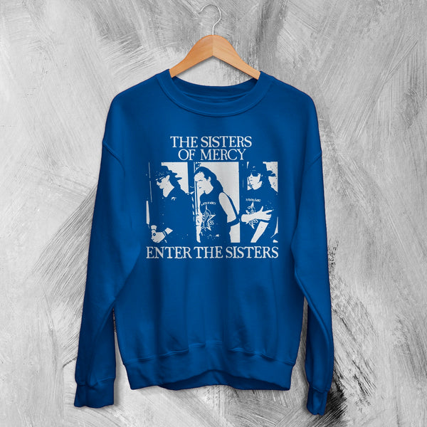 The Sisters of Mercy Sweatshirt Gothic Enter The Sisters Shirt Punk Rock Crewneck