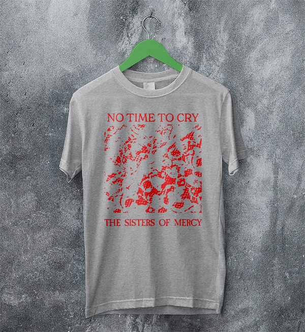 The Sisters of Mercy T-Shirt No Time To Cry Shirt Punk Rock Album Tee