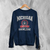 University of Michigan Sweatshirt Great Lakes Shirt Knowledge Michigan University