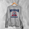 University of Michigan Sweatshirt Great Lakes Shirt Knowledge Michigan University