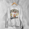 Basketball Since Forever Sweatshirt 1967 Denver Shirt University Merch