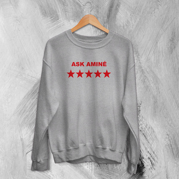 Amine Sweatshirt Rapper Ask Amine Shirt Rap Music Crewneck Hip Hop Streetwear - Sport Grey - WorldWideShirt