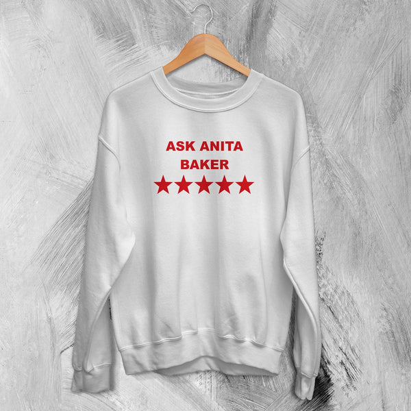Anita Baker Sweatshirt Jazz Ask Anita Baker Shirt Female American Music Crewneck - White - WorldWideShirt