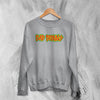 Bad Brains Logo Sweatshirt Reggae Punk Sweater Unique Hardcore Music Fan Gear - WorldWideShirt