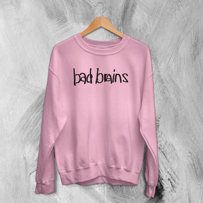 Bad Brains Sweatshirt Punk Rock Logo Sweater Hardcore Music Shirt - WorldWideShirt