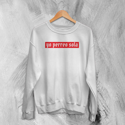 Bad Bunny Sweatshirt Yo Perreo Sola Sweater Reggaeton Rap Streetwear - WorldWideShirt