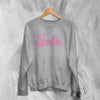 Barbie Sweatshirt From Pink Girly Sweater Barbie The Movie Merch - WorldWideShirt