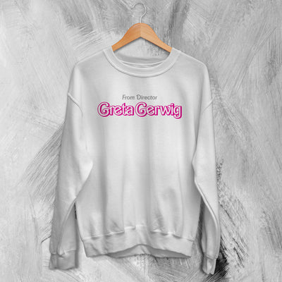 Barbie The Movie Sweatshirt Merch, From Director Greta Gerwig Shirt - WorldWideShirt