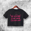 Be A Lover Give Love Crop Top Be A Lover Give Love Shirt Aesthetic Y2K Shirt - WorldWideShirt