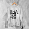 Becky G Sweatshirt Esta Camiseta Salva Vidas Sweater Saving Children Merch - WorldWideShirt