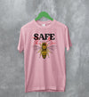 Bee T-Shirt Safe The Bee Shirt Wildlife Animal Illustration Gift - WorldWideShirt