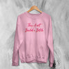 Bella Poarch Sweatshirt This Ain't Build A Bitch Sweater Music Merch - WorldWideShirt