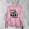 Bernie Sanders Sweatshirt Political Bernard Sanders Sweater Sanders Merch - WorldWideShirt