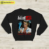 Blink-182 Enema of the State Sweatshirt Blink-182 Shirt Music Shirt - WorldWideShirt
