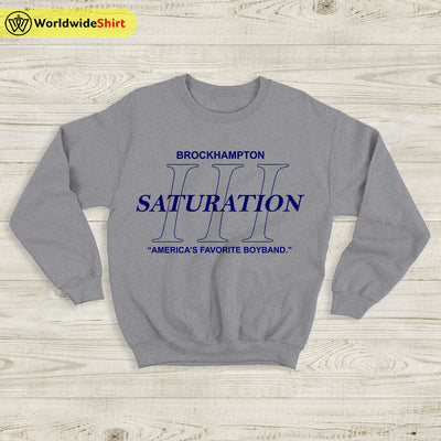 Brockhampton Saturation III Sweatshirt Brockhampton Shirt Music Shirt - WorldWideShirt