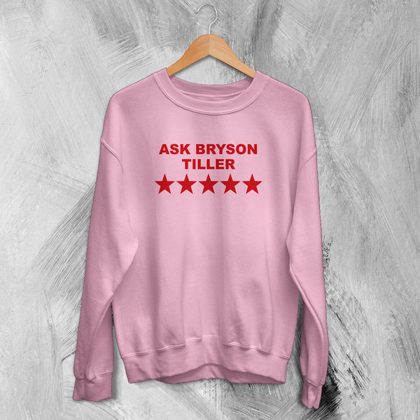 Bryson Tiller Sweatshirt Rap Ask Bryson Tiller Shirt Vintage Rapper Music Crewneck - Light Pink - WorldWideShirt