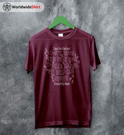 Cage The Elephant Merch Around My Head Lyrics T Shirt Cage The Elephant Shirt - WorldWideShirt