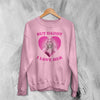 Cardi B Sweatshirt Love Cardi Shirt But Daddy I Love Her Crewneck Rap Music Wear - Light Pink - WorldWideShirt