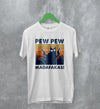 Cat T-Shirt Pew Pew Madafaka Shirt Cat Animal Lover Gift - WorldWideShirt