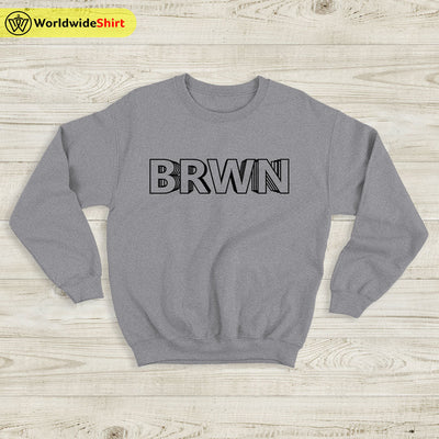 Chance the Rapper BRWN Sweatshirt Chance the Rapper Shirt - WorldWideShirt