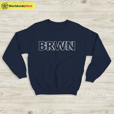 Chance the Rapper BRWN Sweatshirt Chance the Rapper Shirt - WorldWideShirt