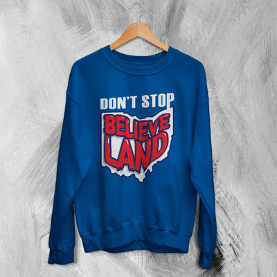 Cleveland Guardians Sweatshirt Don't Stop Believe Land Baseball Sweater - WorldWideShirt