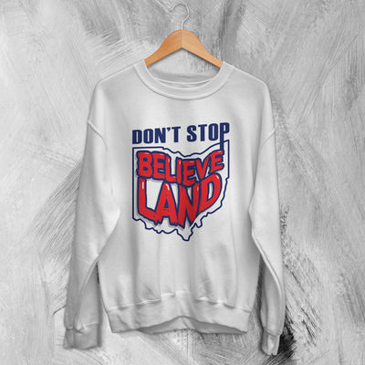 Cleveland Guardians Sweatshirt Don't Stop Believe Land Baseball Sweater - WorldWideShirt