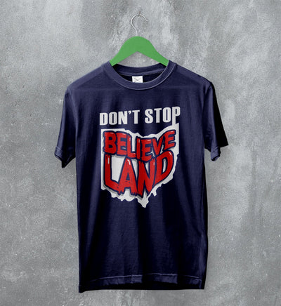 Cleveland Guardians T-Shirt Don't Stop Believe Land Baseball Shirt - WorldWideShirt