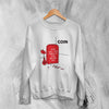 Coin Band Sweatshirt How Will You Know Sweater Vintage Album Art - WorldWideShirt