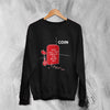 Coin Band Sweatshirt How Will You Know Sweater Vintage Album Art - WorldWideShirt