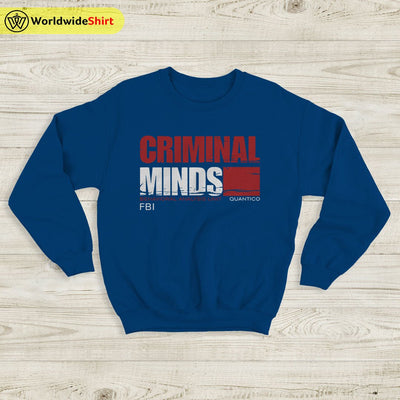 Criminal Minds Logo Sweatshirt Criminal Minds Shirt TV Show Shirt - WorldWideShirt