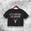 Cunting Season Crop Top Cunting Season Shirt Aesthetic Y2K Shirt - WorldWideShirt