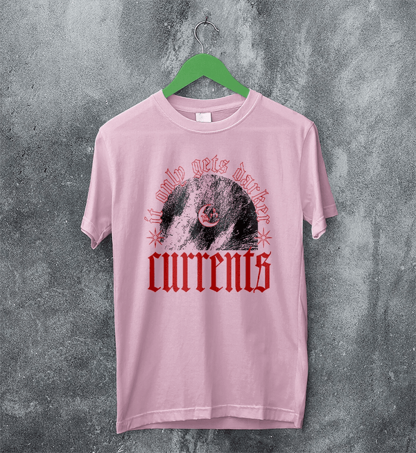 Currents Band T-Shirt It Only Gets Darker Shirt Currents Music Tee - Light Pink - WorldWideShirt
