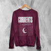 Currents The Way is Ends Sweatshirt Currents Shirt Metalcore Band Concert Crewneck - Red Maroon - WorldWideShirt